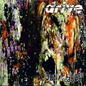 Drive– Out Freakage LP