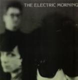 Electric Morning ‎– The Electric Morning MLP