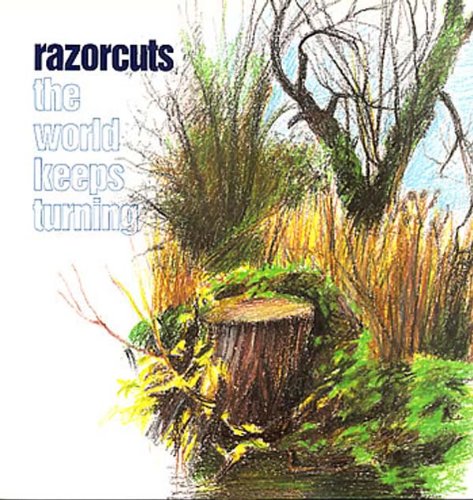 RAZORCUTS - THE WORLD KEEPS TURNING 2LP Black Vinyl