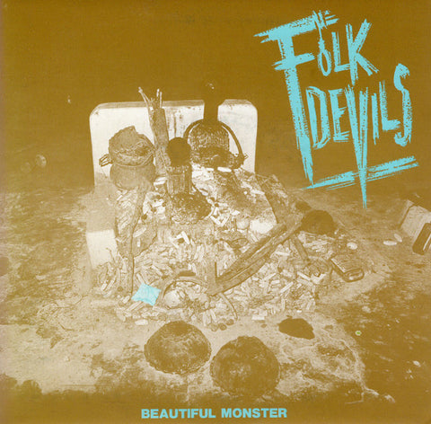 Folk Devils – Beautiful Monster 7"