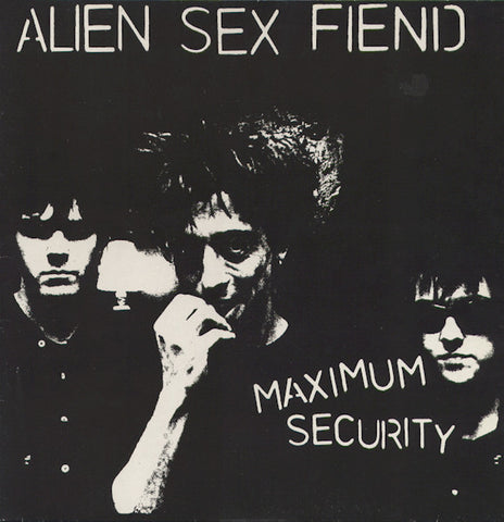 Alien Sex Fiend - Maximum Security LP