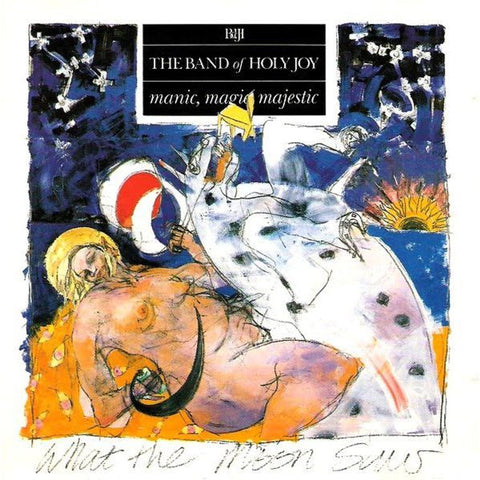 Band Of Holy Joy – Manic, Magic, Majestic LP