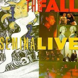 Fall – Seminal Live LP