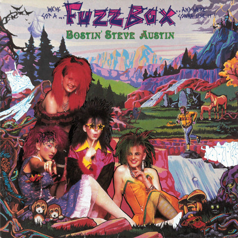 We've Got A Fuzzbox And We're Gonna Use It ‎– Bostin' Steve Austin LP