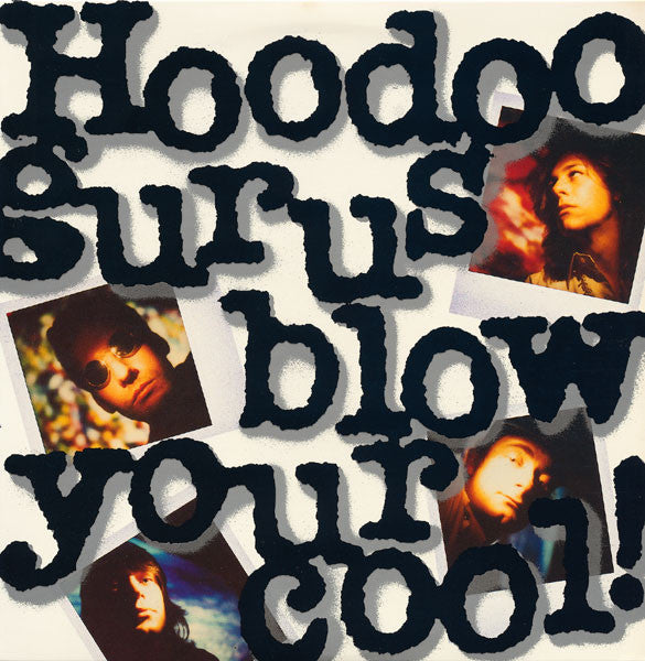 Hoodoo Gurus – Blow Your Cool! LP