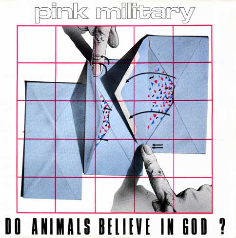 Pink Military ‎– Do Animals Believe In God? LP