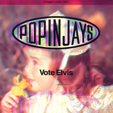 Popinjays ‎– Vote Elvis 12"