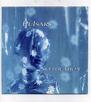 Pulsars – Suffocation 7"