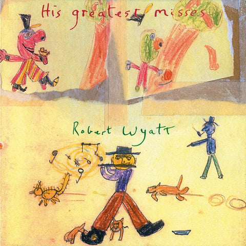 Robert Wyatt ‎– His Greatest Misses  2LP