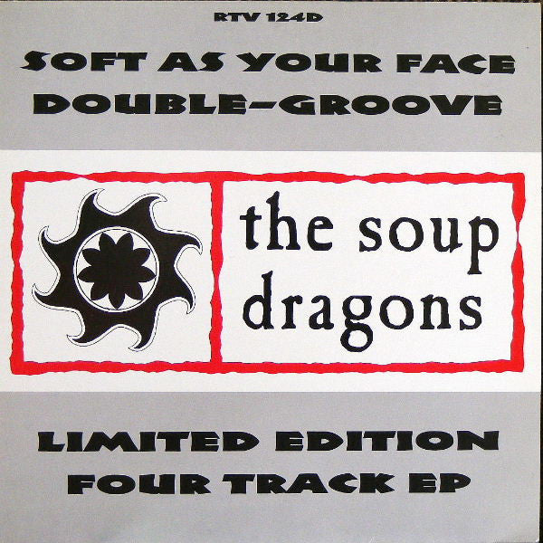 Soup Dragons ‎– Soft As Your Face 12" Double Groove