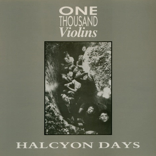 ONE THOUSAND VIOLINS - HALCYON DAYS/LIKE ONE THOUSAND VIOLINS 7"