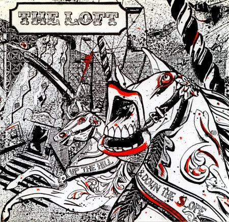LOFT, THE - UP THE HILL AND DOWN THE SLOPE 7"