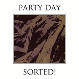PARTY DAY - SORTED! 2LP