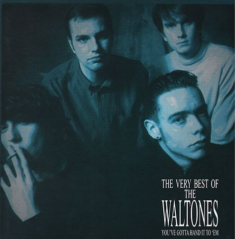 WALTONES, THE - THE VERY BEST OF, YOU'VE GOTTA HAND IT TO EM' LP+7"
